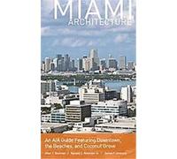 Miami Architecture Allan T. Shulman, James F. Donnelly, Randall C. Robinson (Auteur)