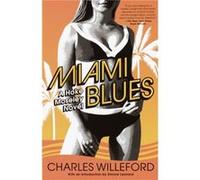 Miami Blues by Charles Willeford Charles Ray Willeford (Auteur)