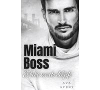 Miami Boss: El bebé secreto del jefe