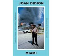 Miami by Joan Didion Joan Didion (Auteur)
