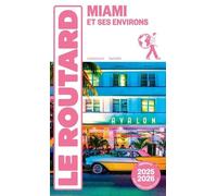 Miami Et Ses Environs (1 Plan Détachable) - Guide Du Routard 2025-2026