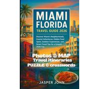 Miami Florida Travel Guide 2026: Discover Miami’s Neighborhoods, Coastal Adventures, Hidden Food Spots, Outdoor Experiences, and Smart Travel Tips for a Smooth 2026 Trip