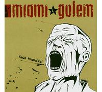 Miami Golem – Yeah Whatever – Import – S'well