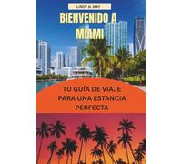 MIAMI Guide de voyage 2026: Là où l'océan rencontre les possibilités infinies