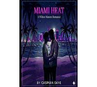 MIAMI HEAT: THE GRAVITY OF US: (A Wilton Manors Romance: Volume 1)