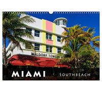 Miami South Beach (Wandkalender 2026 DIN A3 quer), CALVENDO Monatskalender: South Beach - d e r Art Déco District in Miami