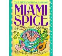 Miami Spice Steven Raichlen (Auteur)