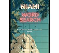 Miami Word Search: 30 Large Print Puzzles Featuring Beaches, Landmarks, and the Magic City