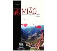Charley Bournel-Bosson – Miao, Testament d'un printemps au Tibet – Roman – Broché