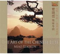 Miao Xiaoyun The Art of the Chinese Lute (CD)