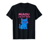 Miaou j'ai dit non - Chat malicieux bleu electrique fluo T-Shirt