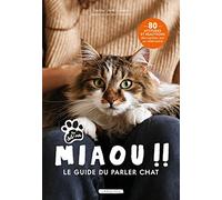 Miaou !! - Le guide du parler chat