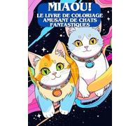 Miaou! Le livre de coloriage amusant de chats fantastiques pour les enfants - des amis pelucheux à colorier. 84 motifs mignons avec pattes et ... livre de coloriage créatif pour les enfants