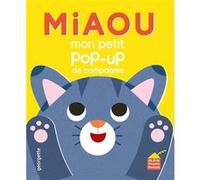 Miaou - Mon p'tit pop-up de compagnie Georgette (Auteur)