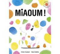 Miaoum ! - Victor Coutard - Gallimard jeunesse - Poche - Album jeunesse