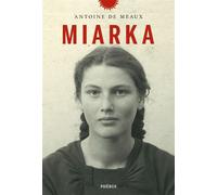Miarka - Antoine De Meaux - Phebus - broché - Roman