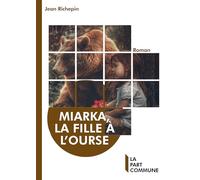Miarka, La fille à l'ourse