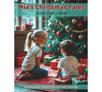 Mia's Christmas: Illustrated Short christmas and Winter Stories