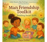 Mia's Friendship Toolkit: Building Social Skills