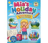 Mia's Holiday Adventure: A Draw-It-Yourself Story for Creative Kids