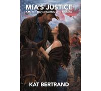 Mia's Justice: A Modern Story of Conflict, Love, and Resilience
