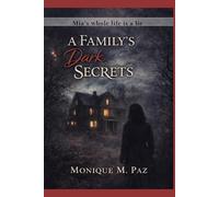 Mia's Whole Life is a Lie: A Family's Dark Secrets