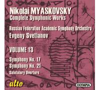 Miaskovski – Symphonies n°17 et 21 – Svetlanov – Alto