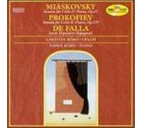Miaskovsky/Prokofiev: Sonatas For Cello & Piano/Falla: Suite Populaire Espagnole