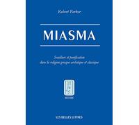 Miasmes: Souillure et purification dans la religion grecque primitive