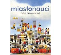 Miastonauci Tytus Brzozowski (Buch auf Polnisch)