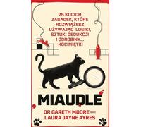 Miaudle. 75 énigmes policières félines