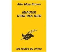 Miauler n'est pas tuer