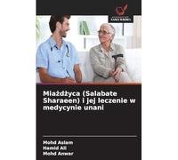 Miażdżyca (Salabate Sharaeen) i jej leczenie w medycynie unani