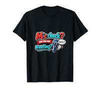 Mic Check Did You Say Meeting Office Humour Graphic T-Shirt