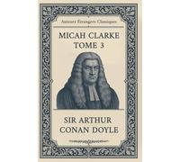 Micah Clarke - Tome 3: La bataille de Sedgemoor