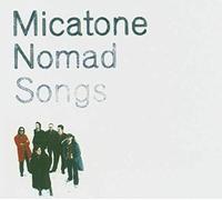 Micatone - Nomad Songs [Import]