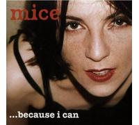 Mice - Because I Can [Vinyl LP]