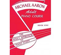 Michael aaron adult piano course, book 1