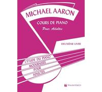 Michael aaron : cours de piano pour adultes vol. 2 - l'etude du piano modernisee pour adutes