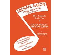 Michael Aaron Curso Para Piano/Piano Course Libro Primero Book 2 Edicion Bilingue/Bilingual Edition: Spanishenglish Language Edition