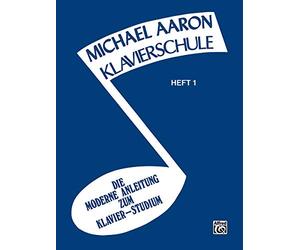 Michael Aaron Piano Course, Book 1: Klavierschule, German Edition