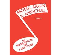 Michael Aaron Piano Course, Book 2: Klavierschule, German Edition