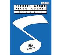 Michael aaron piano course: technic, grade 1 - piano - recueil