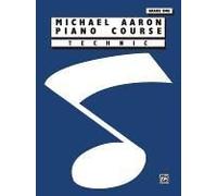 Michael Aaron Piano Course: Technic: Grade One