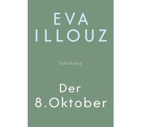 Michael Adrian Eva Der 8. Oktober: Über die Ursprünge des neuen Antisem (Poche)