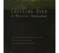 Michael Allen Harrison - Crossing Over: A Musical Haggadah