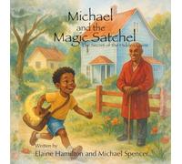Michael and the Magic Satchel: The Secret of the Hidden Coins