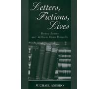 Michael Anesko Letters, Fictions, Lives (Relié)