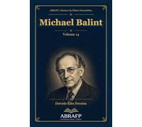 Michael Balint: Amor primário, falha básica e novos começos