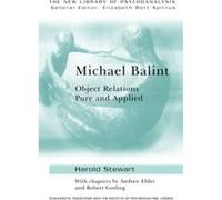 Michael Balint, The New Library of Psychoanalysis, 25 Andrew Elder, Harold Stewart, Robert Gosling (Auteur)